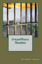 Dreamphoric Slumber