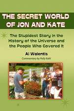 The Secret World of Jon and Kate