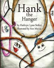 Hank the Hanger