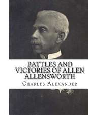 Battles and Victories of Allen Allensworth