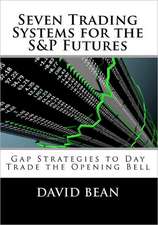 Seven Trading Systems for the S&p Futures