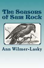 The Seasons of Sam Rock