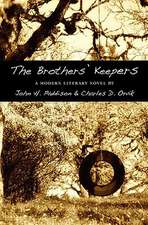 The Brothers' Keepers