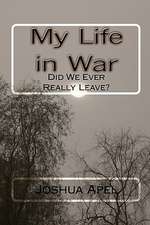 My Life in War