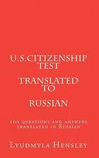 U.S.Citizenship Test Translated in Russian