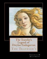 The Traveler's Legend of Dwylaa Endogarran