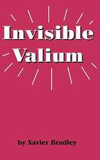 Invisible Valium