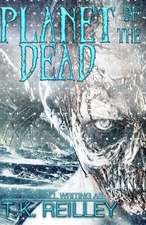 Planet of the Dead: A Grand Adventure Around the World and Within