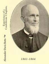 Experience of a Confederate Chaplain, 1861-1864