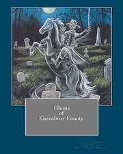 Ghosts of Greenbrier County