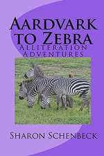 Aardvark to Zebra