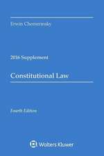 Constitutional Law: 2016 Case Supplement