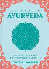 A Little Bit of Ayurveda