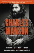 Charles Manson: Conversations with a Killer