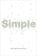 Simple: Conquering the Crisis of Complexity