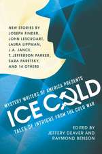 Mystery Writers of America Presents Ice Cold: Tales of Intrigue from the Cold War