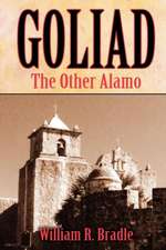 Goliad: The Other Alamo