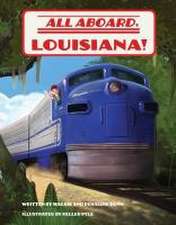 All Aboard, Louisiana!