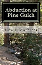 Abduction at Pine Gulch