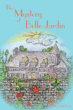 The Mystery of Belle Jardin