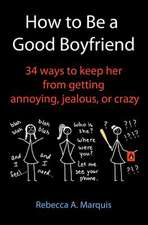 How to Be a Good Boyfriend