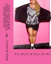 Poems from the Heart Mind Body and Soul