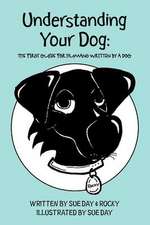 Understanding Your Dog