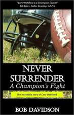 Never Surrender, a Champion's Fight