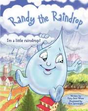 Randy the Raindrop - I'm a Little Raindrop