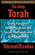 The Daily Torah - Shemot/Exodus