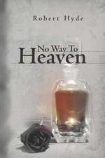 No Way to Heaven