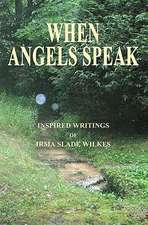 When Angels Speak