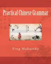 Practical Chinese Grammar