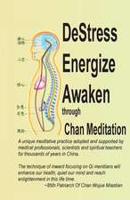 Destress Energize Awaken Through Chan Meditation