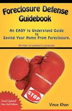 Foreclosure Defense Guidebook