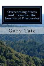 Overcoming Stress and Trauma