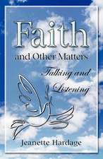 Faith and Other Matters