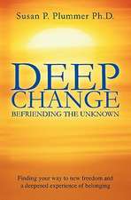 Deep Change