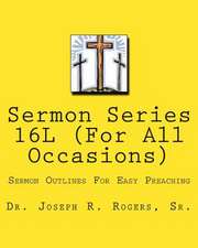 Sermon Series 16l (for All Occasions...)