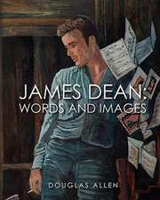 James Dean Words and Images