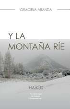 Y La Montana Rie. Haikus