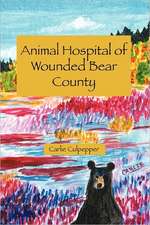 Animal Hospital of Wounded Bear County