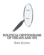 Political Cryptograms of the 60's and 70's