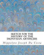 Sketch for the History of the Dionysian Artificers