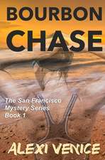 Bourbon Chase, a Mystery (#1)