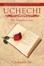 Uchechi: The Triumph of Love