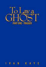 To Lay a Ghost