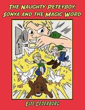 The Naughty Peteyboy, Sonya and the Magic Word