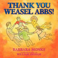 Thank You Weasel Abbs!