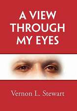 Stewart, V: View Through My Eyes